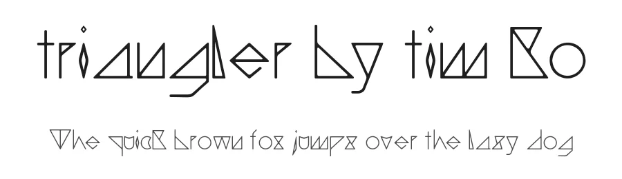 triangler by tim ko by Tim Gao — Display Font