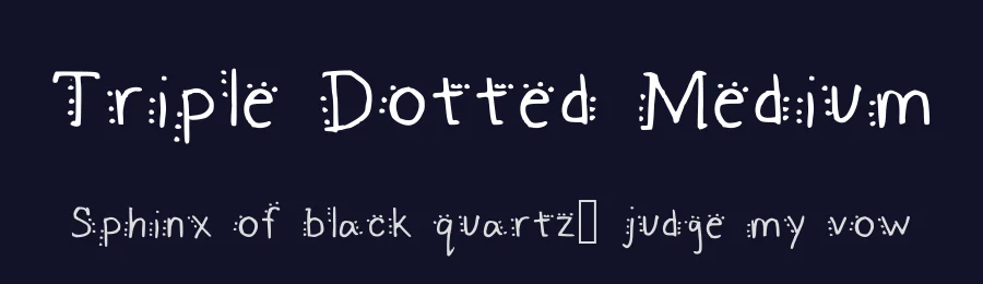Triple Dotted Medium — Display Font — thumbnail 2