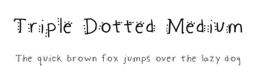 Triple Dotted Medium — Display Font
