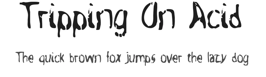 Tripping On Acid by David Kerkhoff — Display Font