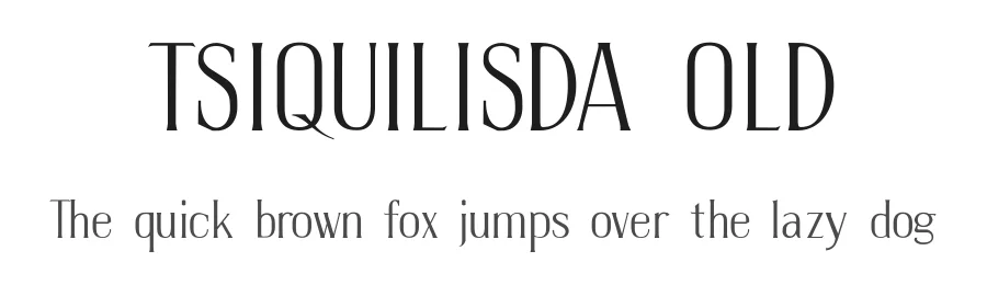 TSIQUILISDA OLD by Unicode platform by Chris Harvey (http://www.languagegeek.com/) & typeface design by Chung deh Tien — Display Font