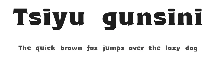 Tsiyu gunsini by Unicode platform by Chris Harvey (http://www.languagegeek.com/) & typeface design by Chung deh Tien — Display Font