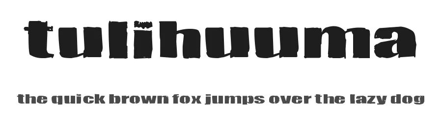 Tulihuuma β Display Font