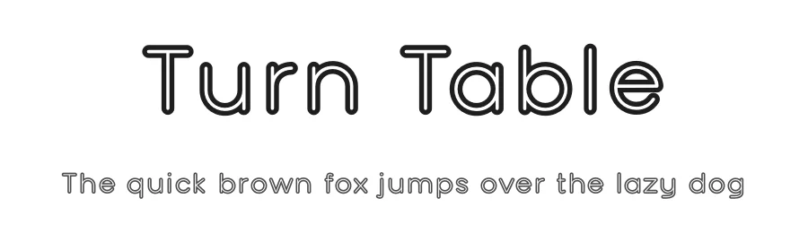 Turn Table by Jess Latham β Display Font
