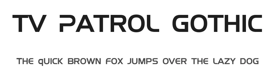 TV Patrol Gothic by Derek Vogelpohl — Display Font