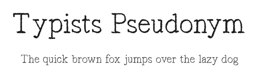 Typists Pseudonym — Display Font
