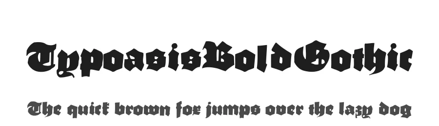TypoasisBoldGothic — Display Font