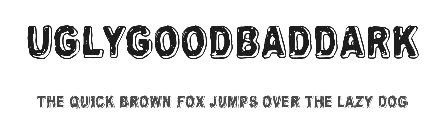 Uglygoodbaddark — Display Font