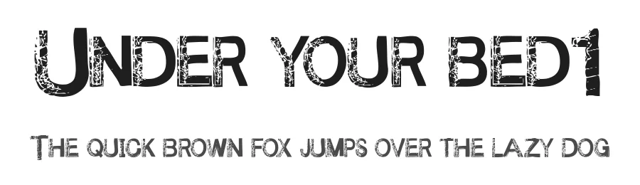 Under your bed1 by Chris Vile — Display Font
