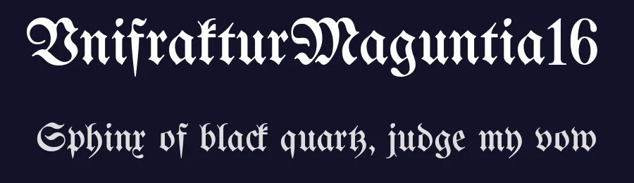 UnifrakturMaguntia16 by j. 'mach' wust, Gerrit Ansmann, Georg Duffner, based on a font by Peter Wiegel, original typeface by Carl Albert Fahrenw — Display Font — thumbnail 2