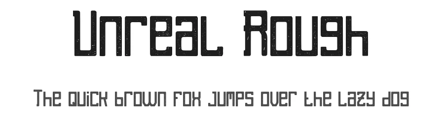 Unreal Rough by Fontdation — Display Font