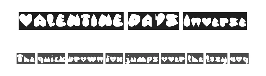 VALENTINE DAYS Inverse by http://www.dafont.com/wino-s-kadir.d2209 — Display Font
