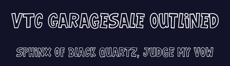 VTC GarageSale Outlined by Larry E.Yerkes - Vigilante Typeface Corporation V.T.C. — Display Font — thumbnail 2