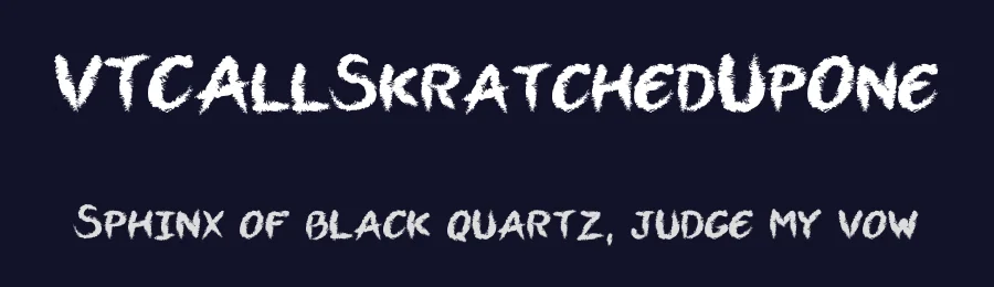 VTCAllSkratchedUpOne by WolfBainX-Larry E.Yerkes-Vigilante Typeface Corporation — Display Font — thumbnail 2
