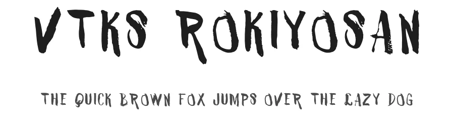 VTKS ROKIYOSAN by douglas vitkauskas — Display Font