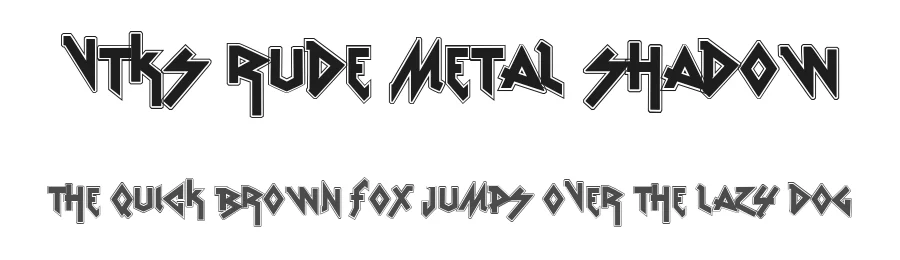 vtks Rude Metal shadow by douglas vitkauskas — Display Font