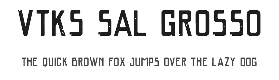 VTKS SAL GROSSO by douglas vitkauskas — Display Font
