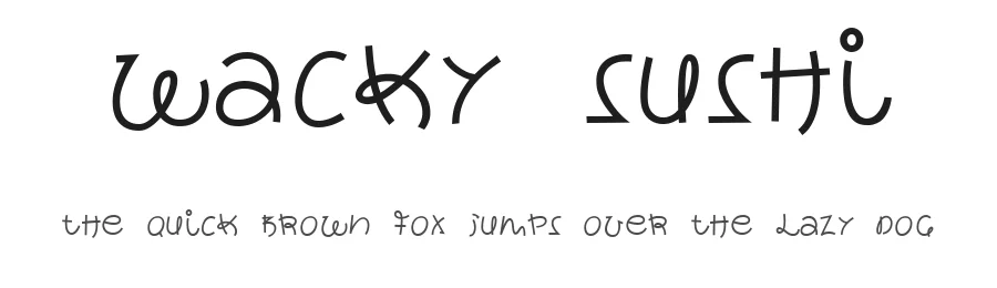wacky sushi by Roland Huse — Display Font