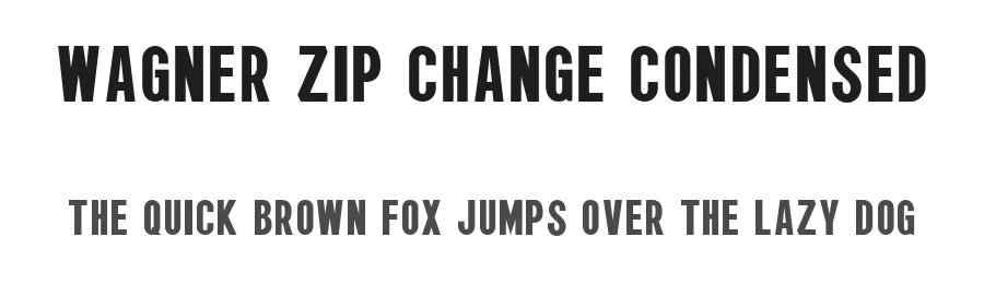 Wagner Zip Change Condensed — Display Font