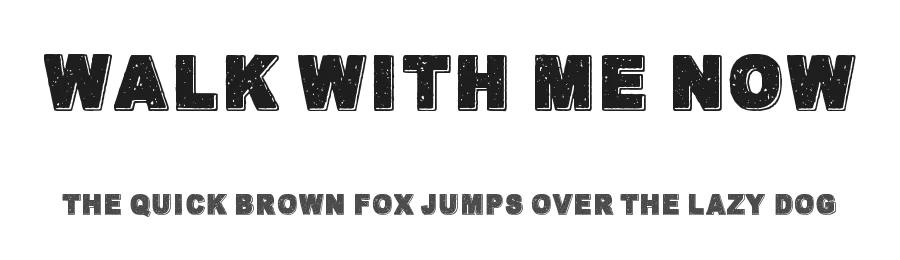 Walk with me now by junkohanhero — Display Font