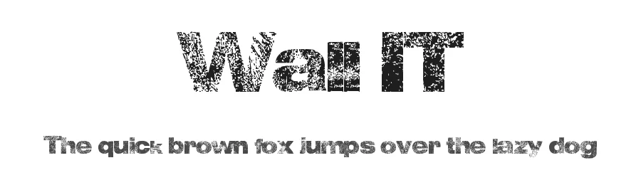 Wall IT by Luis Jaramillo — Display Font