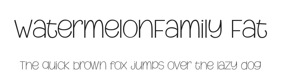 WatermelonFamily Fat by Darwinoo — Display Font