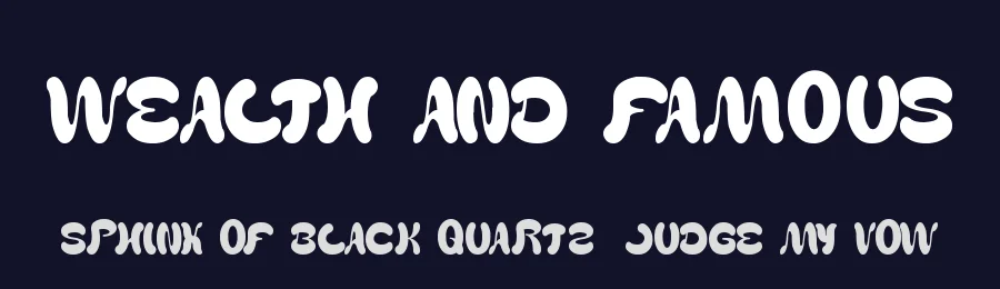 WEALTH AND FAMOUS by http://www.dafont.com/wino-s-kadir.d2209 — Display Font — thumbnail 2