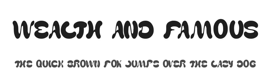 WEALTH AND FAMOUS by http://www.dafont.com/wino-s-kadir.d2209 — Display Font