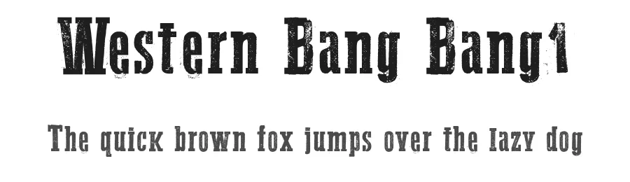Western Bang Bang1 by 55 83 99806 7774 β Display Font