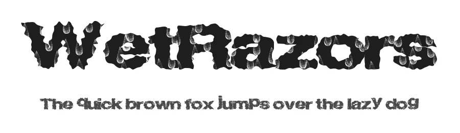 WetRazors by Xerographer Fonts Max Infeld β Display Font