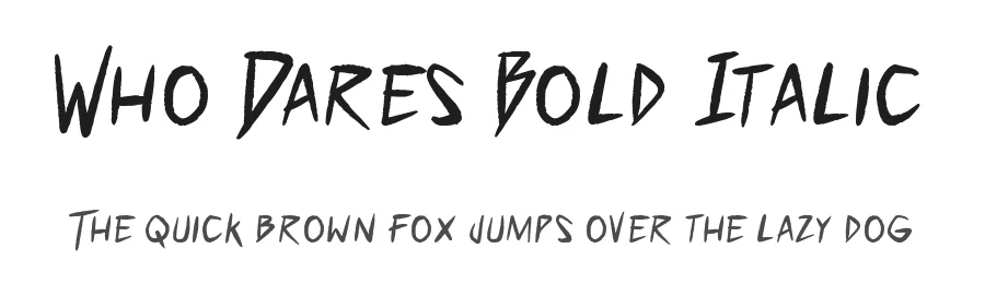 Who Dares Bold Italic by Andeh Pinkard — Display Font