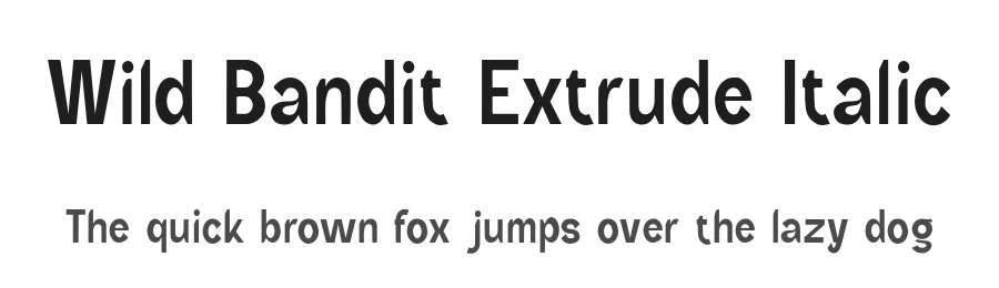 Wild Bandit Extrude Italic by Tri Kuncoro — Display Font