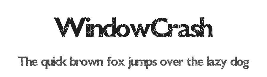 WindowCrash by Xerographer Fonts Max Infeld — Display Font
