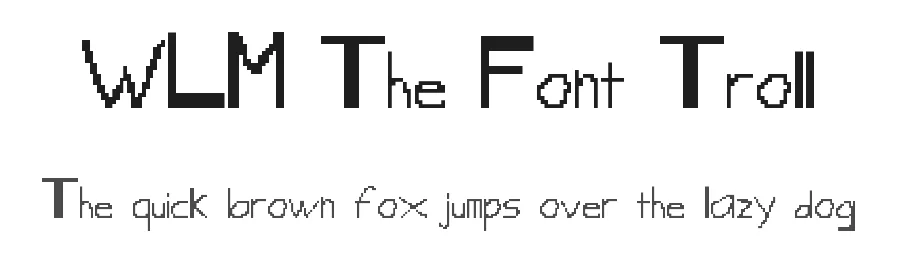WLM The Font Troll by Wolf Lambert — Display Font