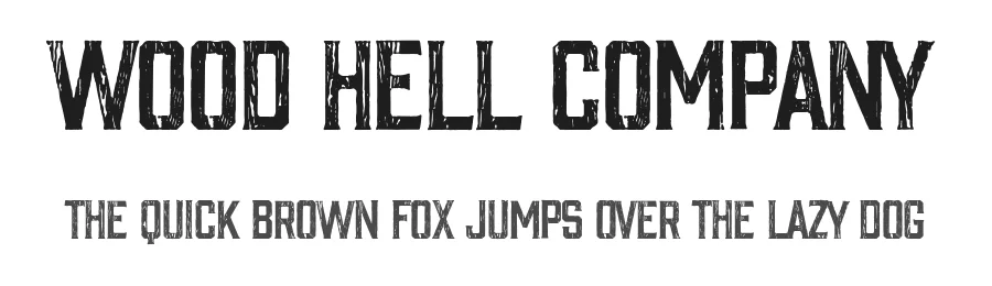 Wood Hell Company by Woodcutter Manero — Display Font