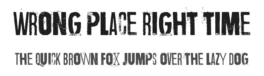 Wrong place right time by junkohanhero — Display Font