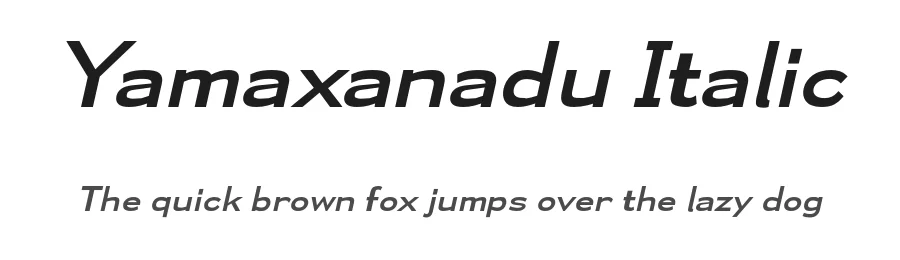 Yamaxanadu Italic — Display Font