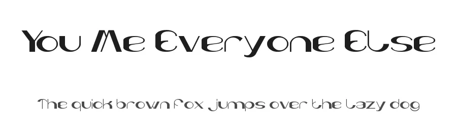 You Me Everyone Else by http://www.dafont.com/wino-s-kadir.d2209 — Display Font