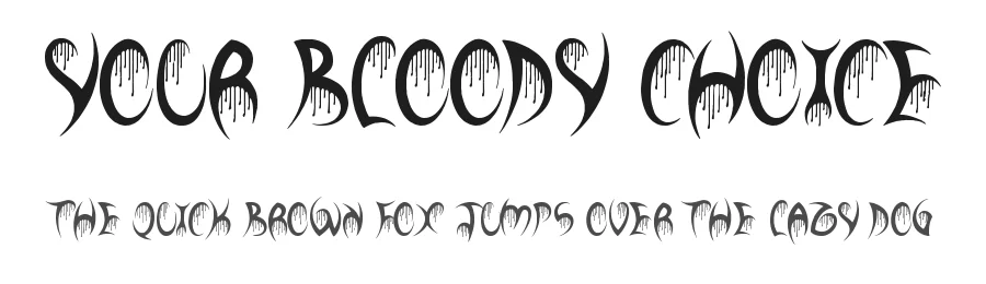 Your Bloody Choice — Display Font