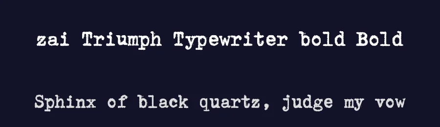 zai Triumph Typewriter bold Bold — Display Font — thumbnail 2