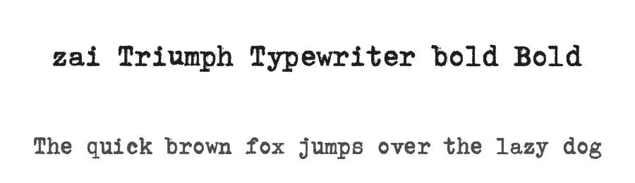 zai Triumph Typewriter bold Bold β Display Font
