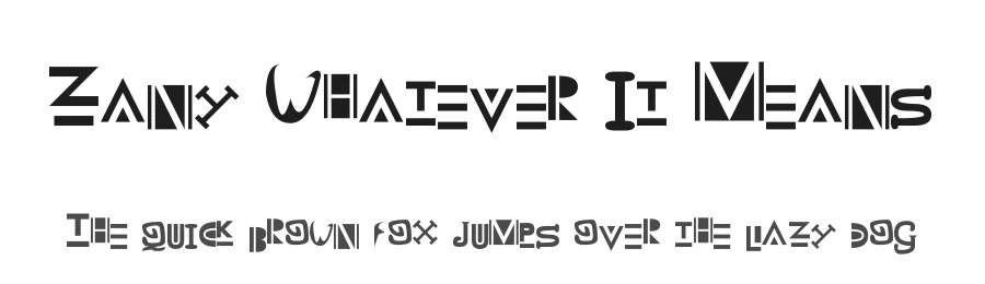 Zany Whatever It Means β Display Font