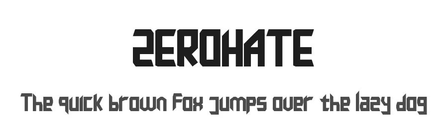ZEROHATE by Fachranheit 2018 — Display Font