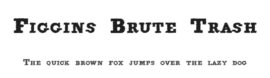 Figgins Brute Trash