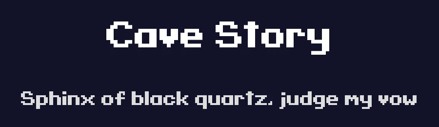 Cave Story by enigmansmp1824 — Sans Serif Font — thumbnail 2
