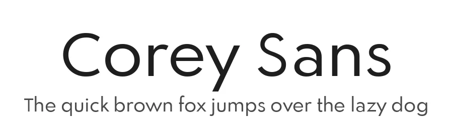 Corey Sans by Matt Bailey (font) & Cristiano Sobral (main changes) — Sans Serif Font