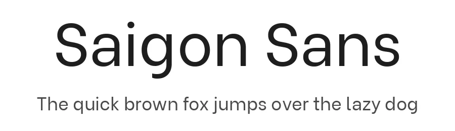 Saigon Sans by Fonts by Gabriel Lam & TypeRant / Changes by Cristiano Sobral — Sans Serif Font