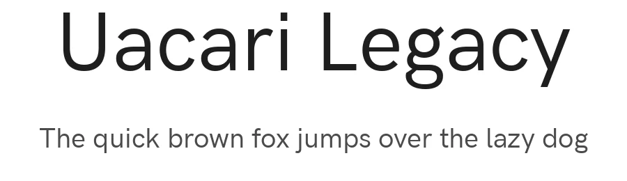 Uacari Legacy by Font by Alfredo Marco Pradil / Changes by Cristiano Sobral — Sans Serif Font