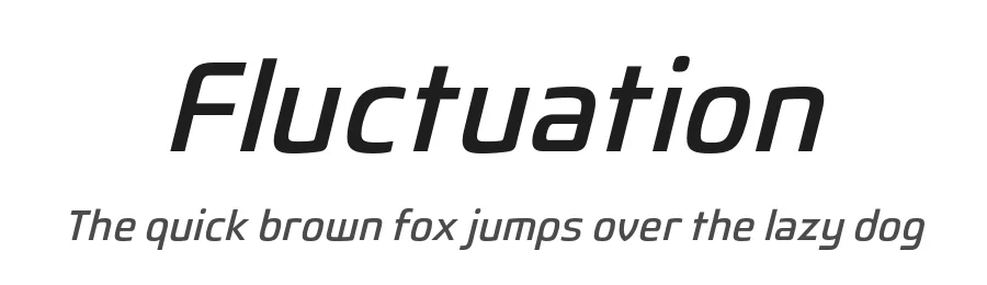 Fluctuation by Typodermic Fonts — Sans Serif Font
