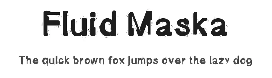 Fluid Maska
